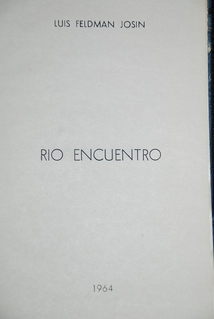 Luis Feldman Josin - Rio Encuentro