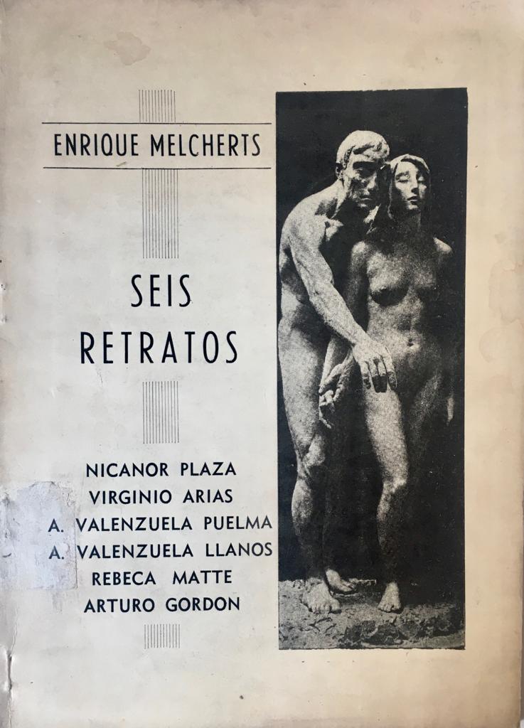 Enrique Melcherts.	Seis Retratos. (Nicanor Plaza, Virginio Arias, A. Valenzuela Puelma, A. Valenzuela Llanos, Rebeca Matte y Arturo Gordon)