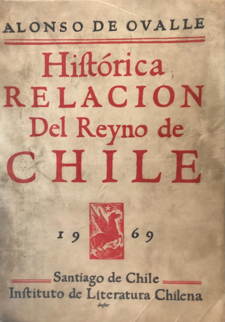 Alonso de Ovalle. Histórica Relación del Reyno de Chile