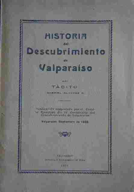Tacito ( Gabriel Alvarez) - Historia del Descubrimiento de Valparaiso