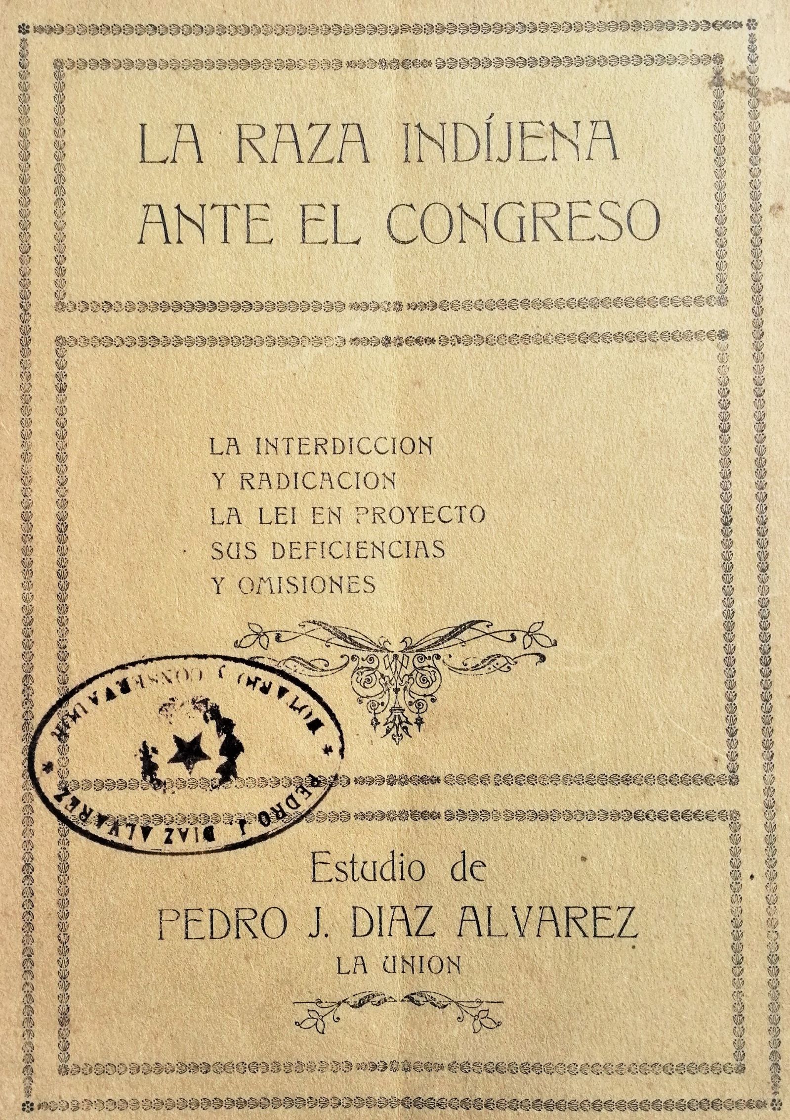 Pedro J. Diaz Álvarez - La raza indígena ante el Congreso