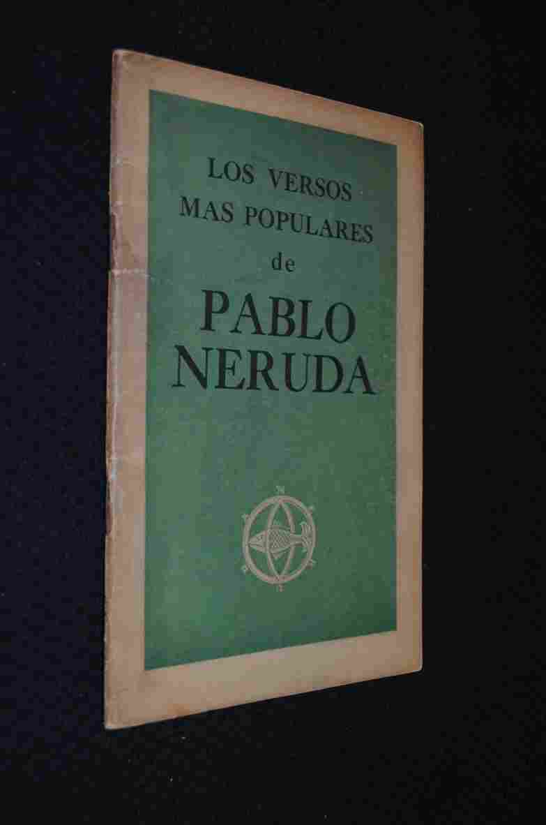 Pablo Neruda - Los Versos más Populares de Pablo Neruda