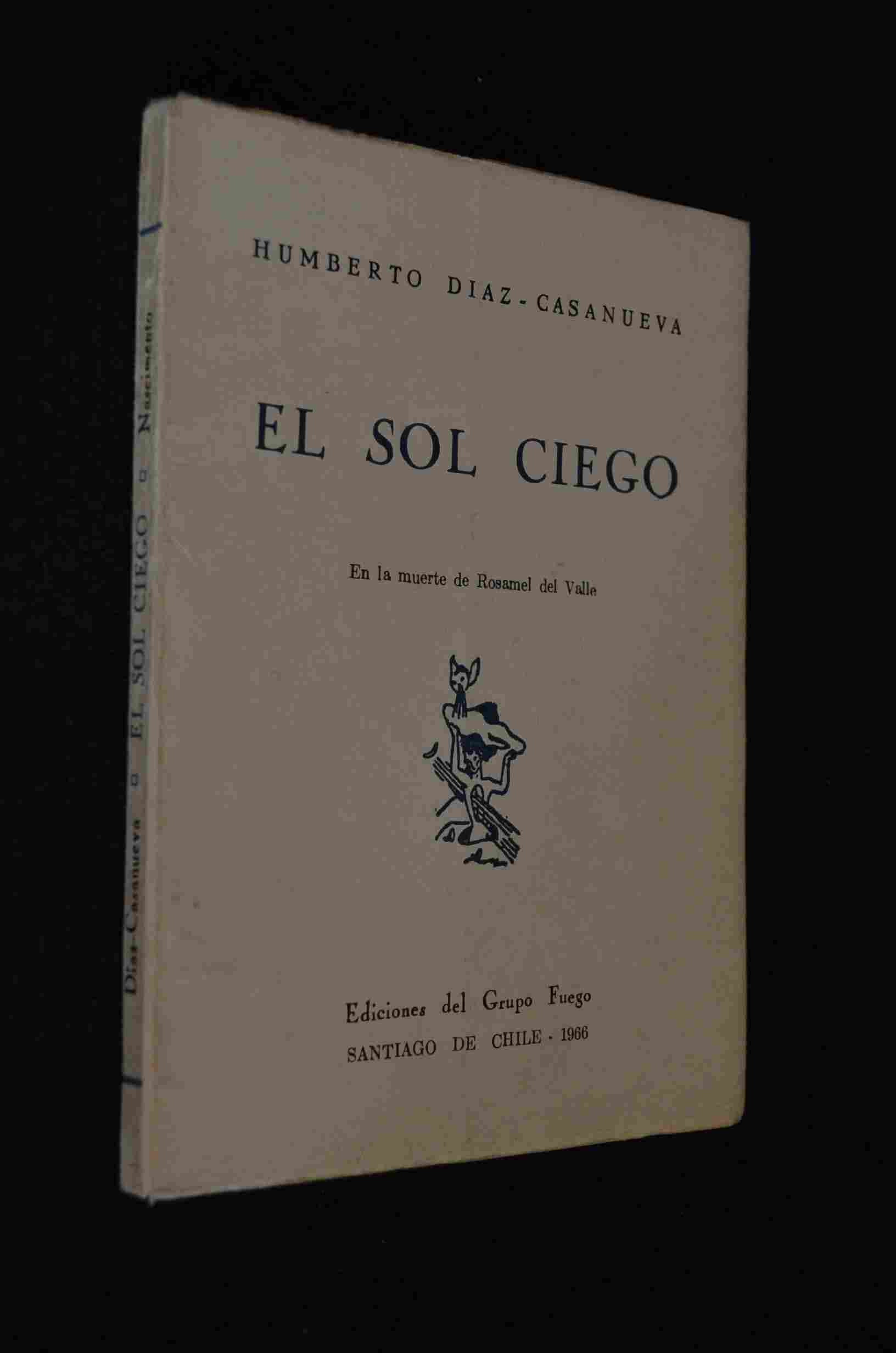 Humberto Díaz-Casanueva - El Sol Ciego