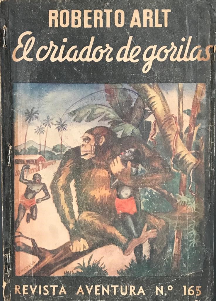 Roberto Arlt	El criador de gorilas