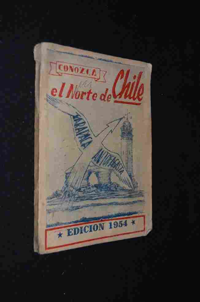 Conozca el Norte de Chile -Edición de 1954
