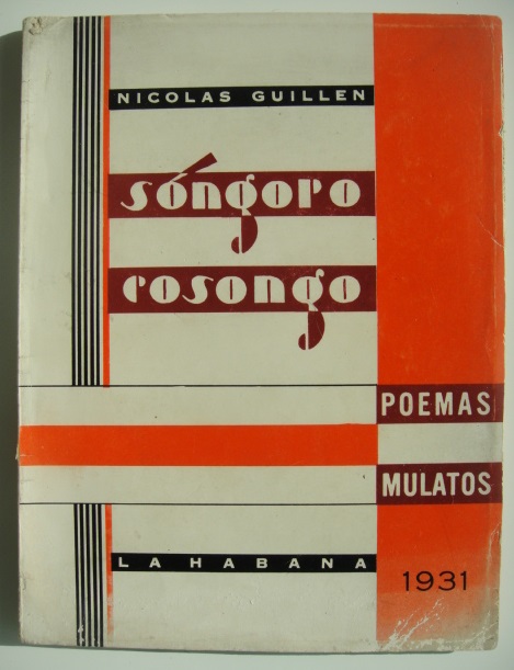 Nicolás Guillén -  Sóngoro cosongo: poemas mulatos 