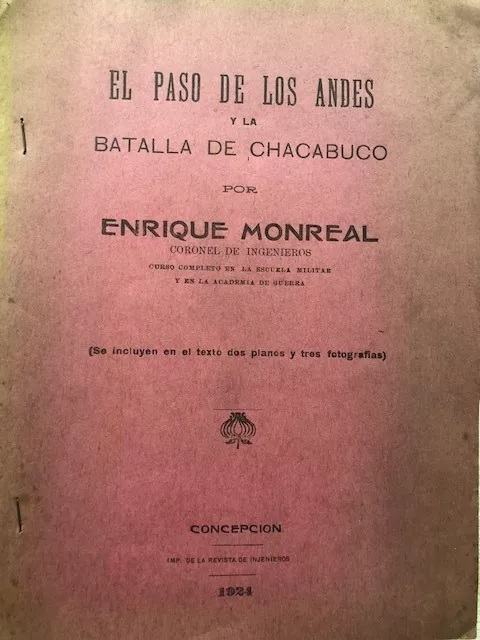 Enrique Monreal. El paso de los Andes y la Batalla de Chacabuco