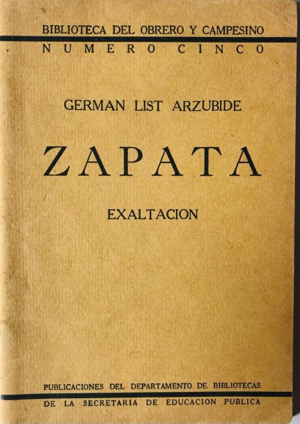 German List Arzubide. Zapata. Exaltación