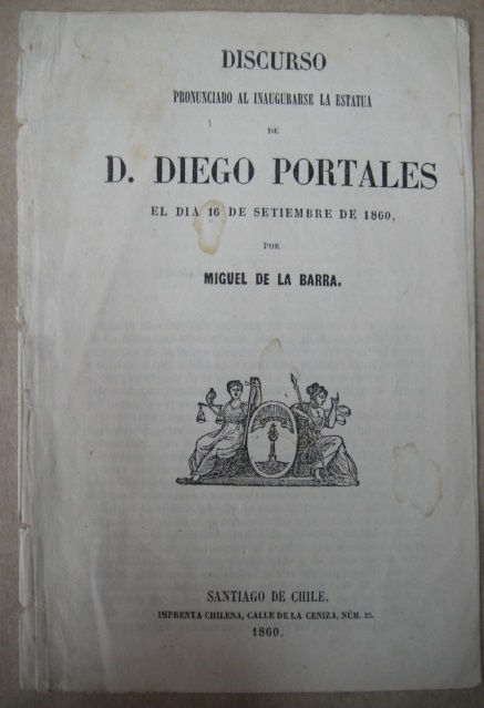 Miguel De La Barra - Discurso Pronunciado Al Inaugurarse La Estatua de D. Diego Portales