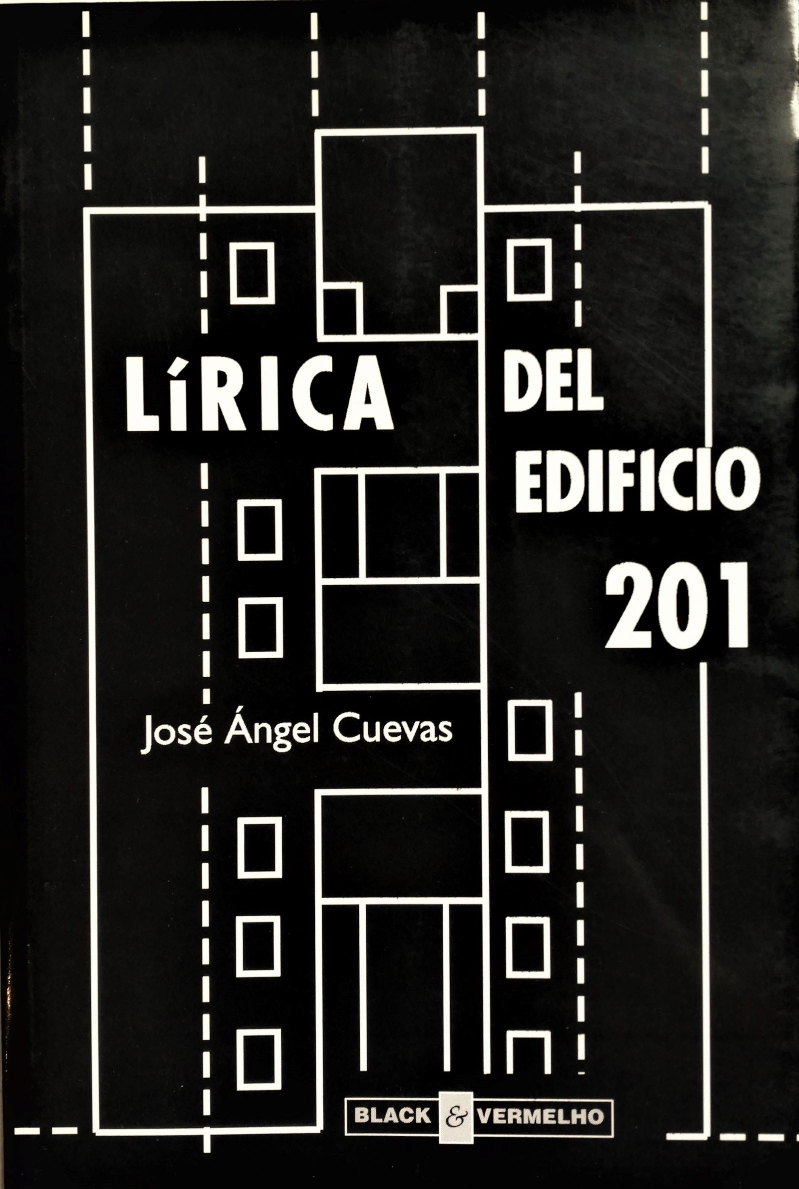 José Ángel Cuevas - Lírica del edificio 201