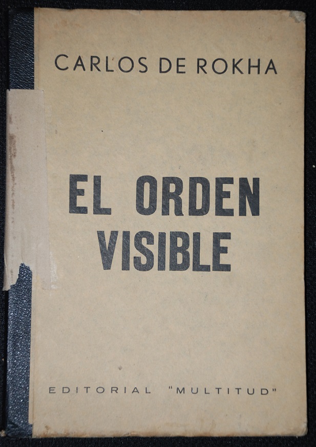 Carlos De Rokha - El Orden Visible