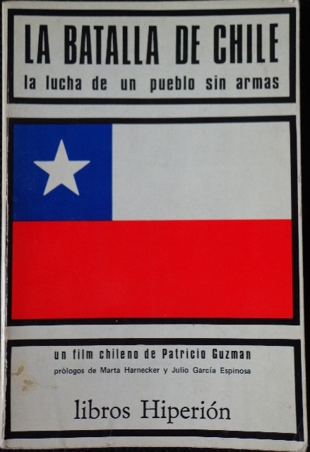 Patricio Guzman - La batalla de Chile : la lucha de un pueblo sin armas