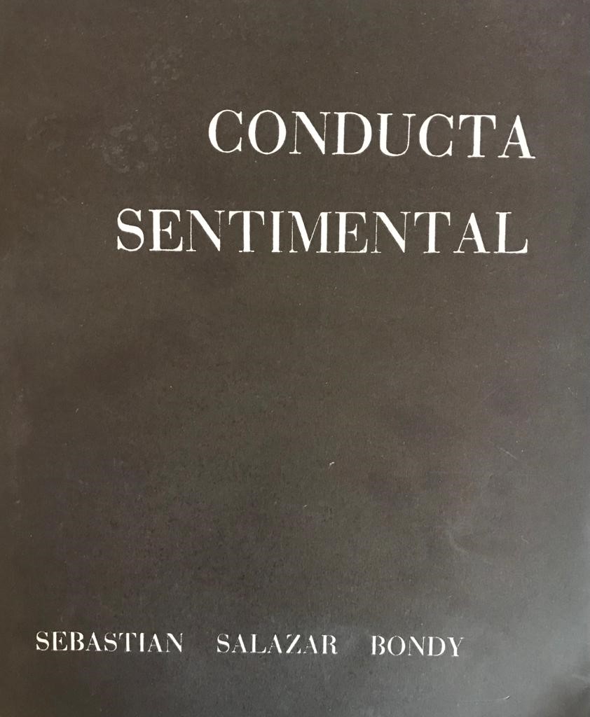 Sebastian Salazar Bondy. Conducta sentimental 