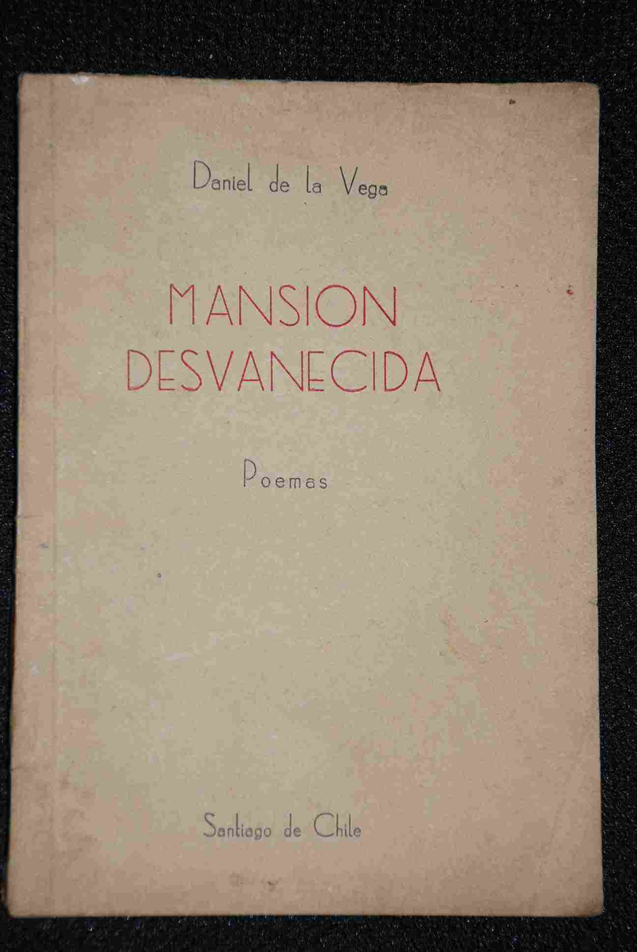 Daniel de La Vega - Mansion Desvanecida Poemas