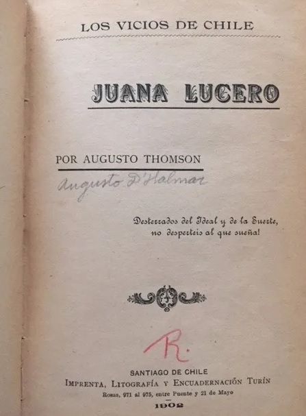 Augusto Thomson (Augusto D'halmar). Juana Lucero.