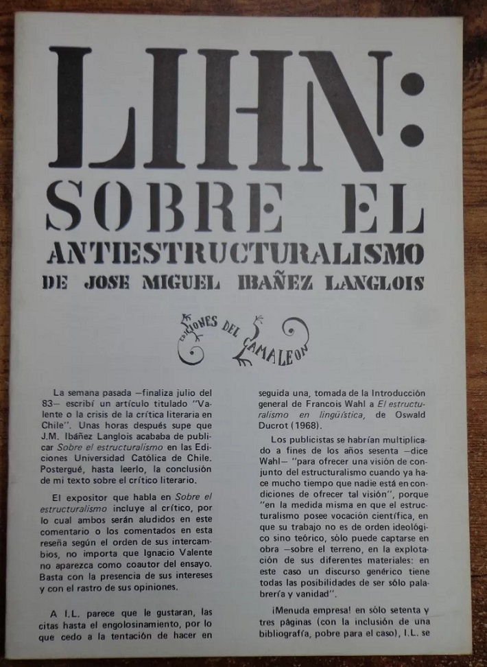 Enrique Lihn. Lihn : sobre el antiestructuralismo de José Miguel Ibáñez Langlois.