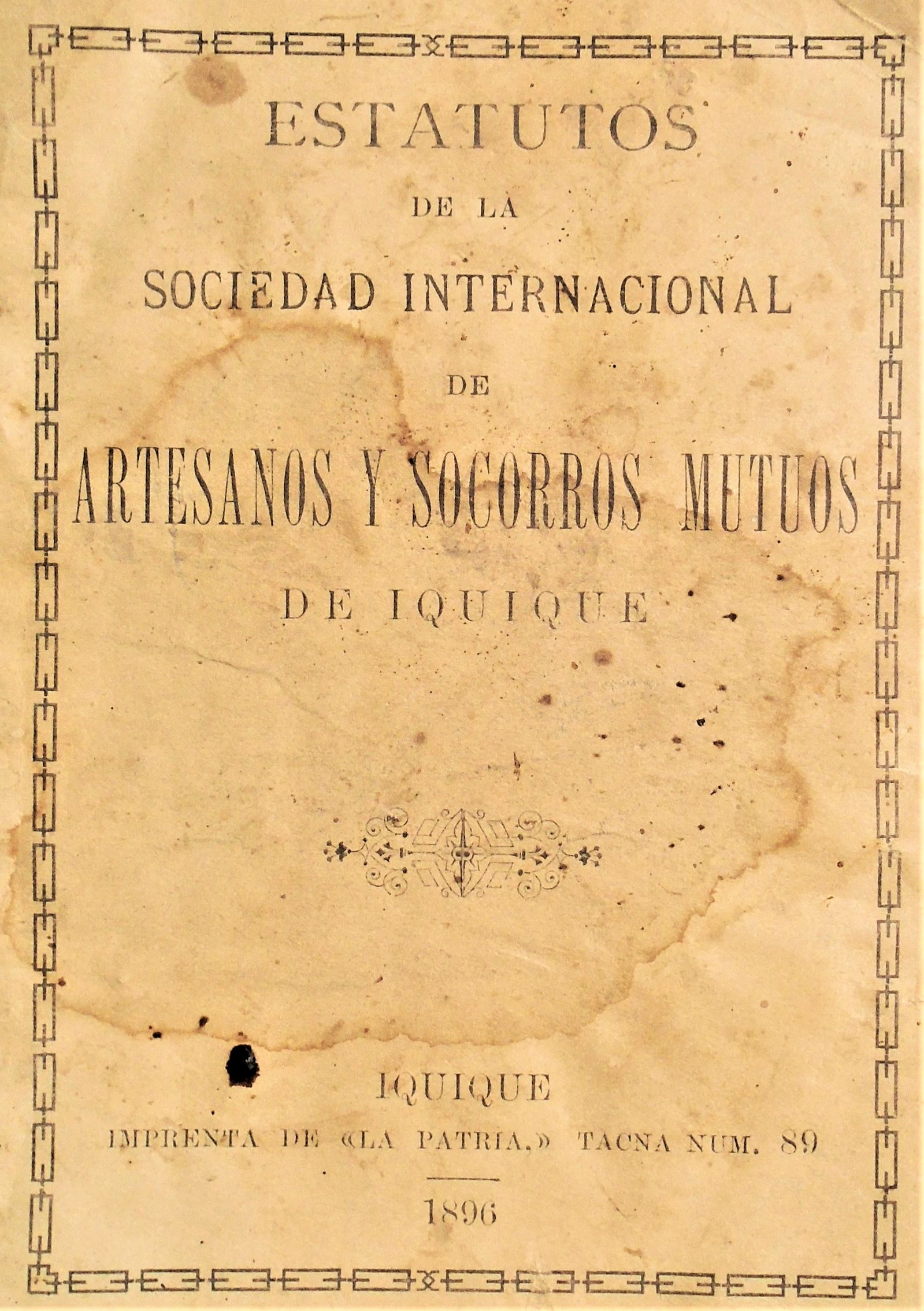 Estatutos de la sociedad internacional de artesanos y socorros mutuos de Iquique