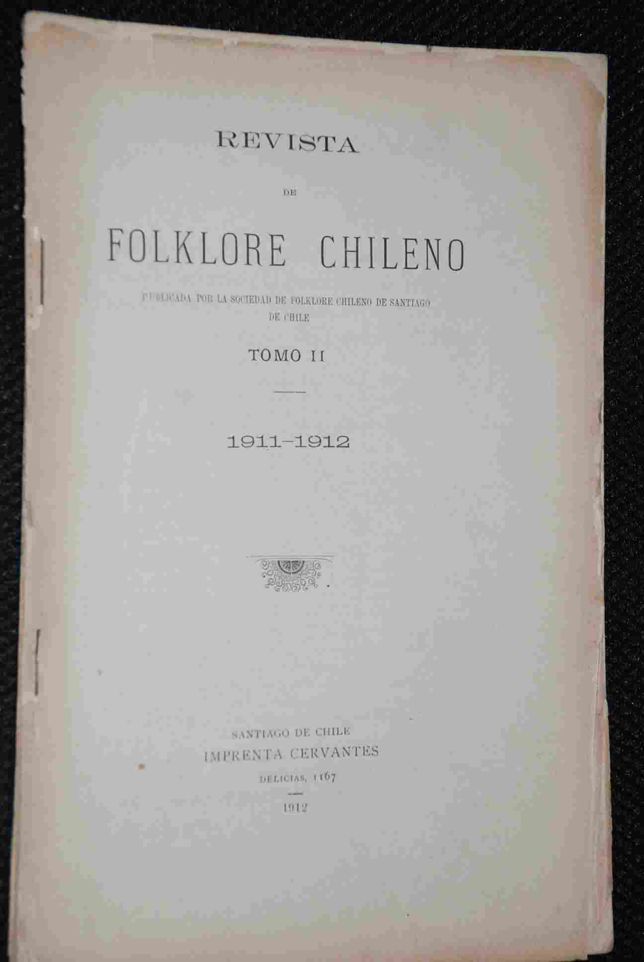 Sociedad de Folklore Chileno de Santiago - Revista de Folklore Tomo II y VII
