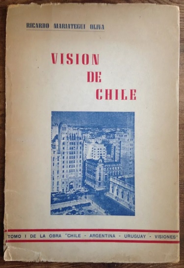 Ricardo Mariategui Oliva. Vision de Chile
