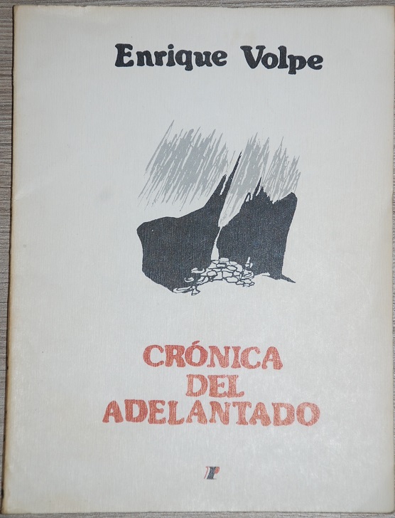 Enrique Volpe - Crónica del adelantado 