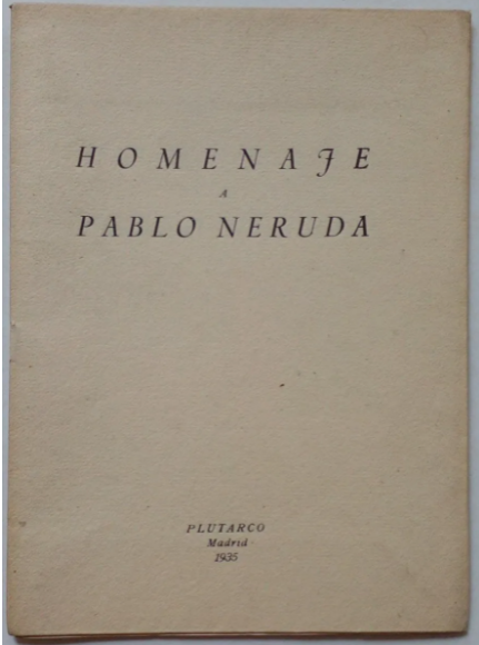 Pablo Neruda. Homenaje a Pablo Neruda