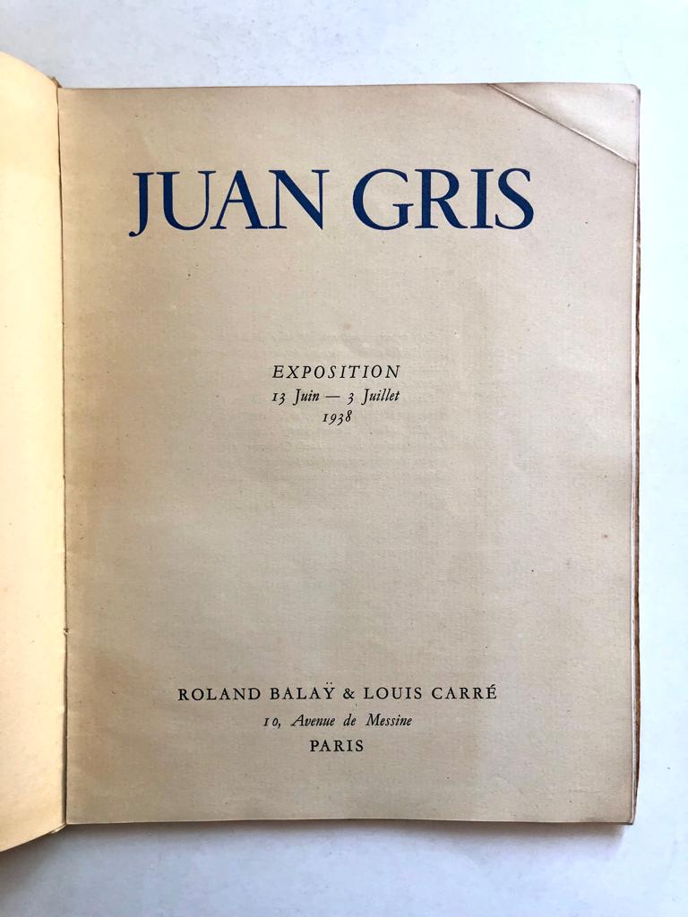 Juan Gris Exposition 13 Juin – 3 Juillet 1938