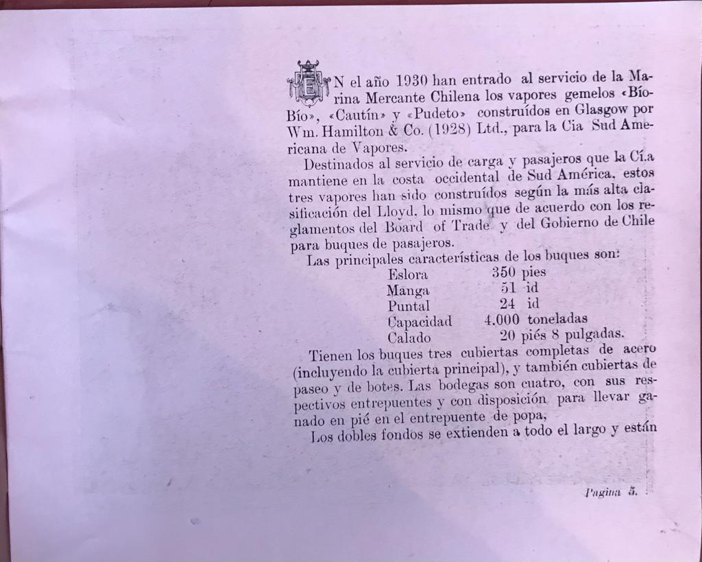 Compañía Sud-Americana de Vapores	Vapores "Bio-Bio", "Cautin", Pudeto"
