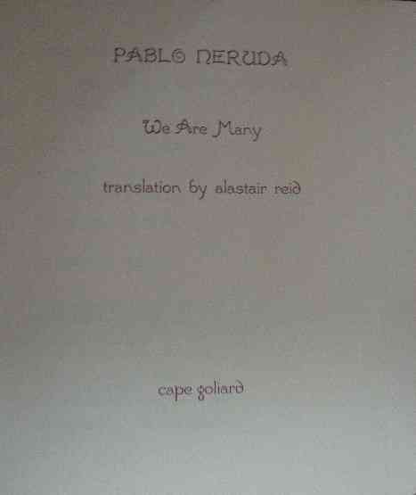 Pablo Neruda - We are many