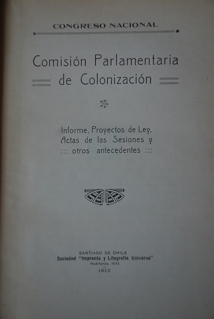  José Ramón Gutiérrez - Comisión Parlamentaria de Colonización. Informe, proyectos de Ley, actas de las Sesiones y otros antecedentes 
