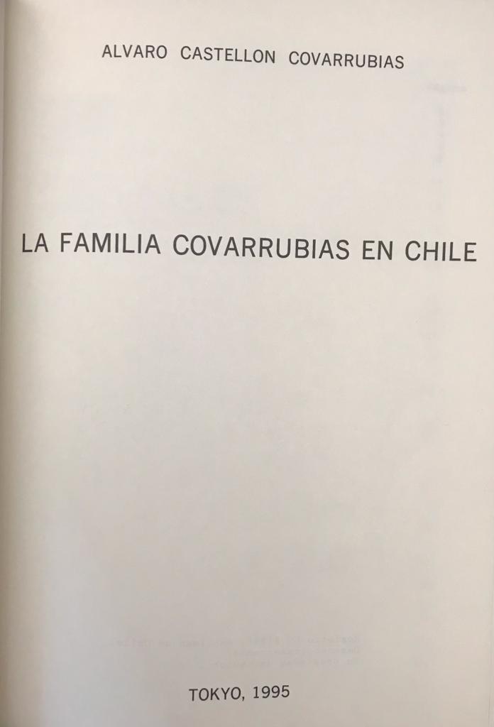 Alvaro Castellon Covarrubias 	La familia Covarrubias en Chile