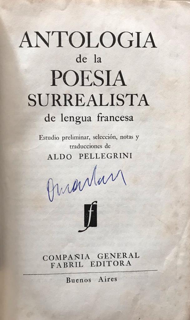 Aldo Pellegrini	Antología de la Poesía Surrealista