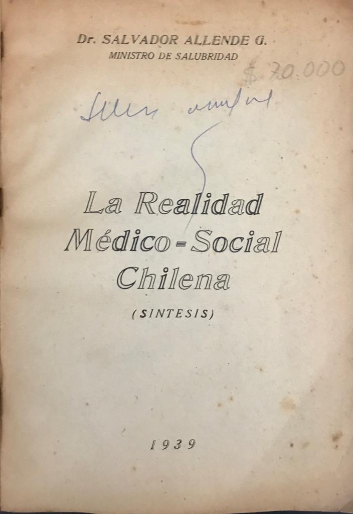 Salvador Allende 	La realidad médico-social Chilena