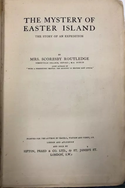 Ms. Scoresby Routledge. The Mystery of Easter Island. The Story of an Expedition