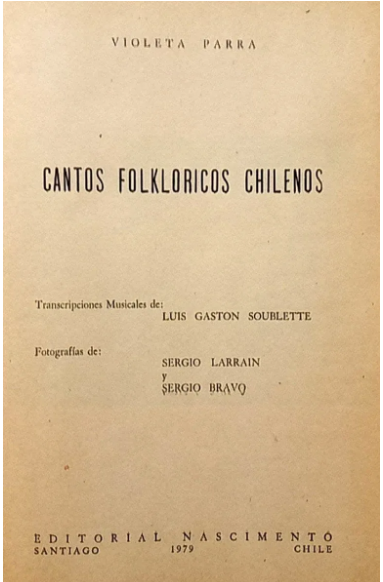 Violeta Parra. Cantos Folklóricos Chilenos.