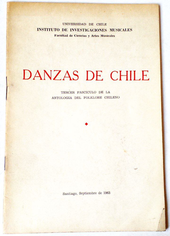 Danzas de Chile. Tercer fascículo de la Antología del folklore chileno. 