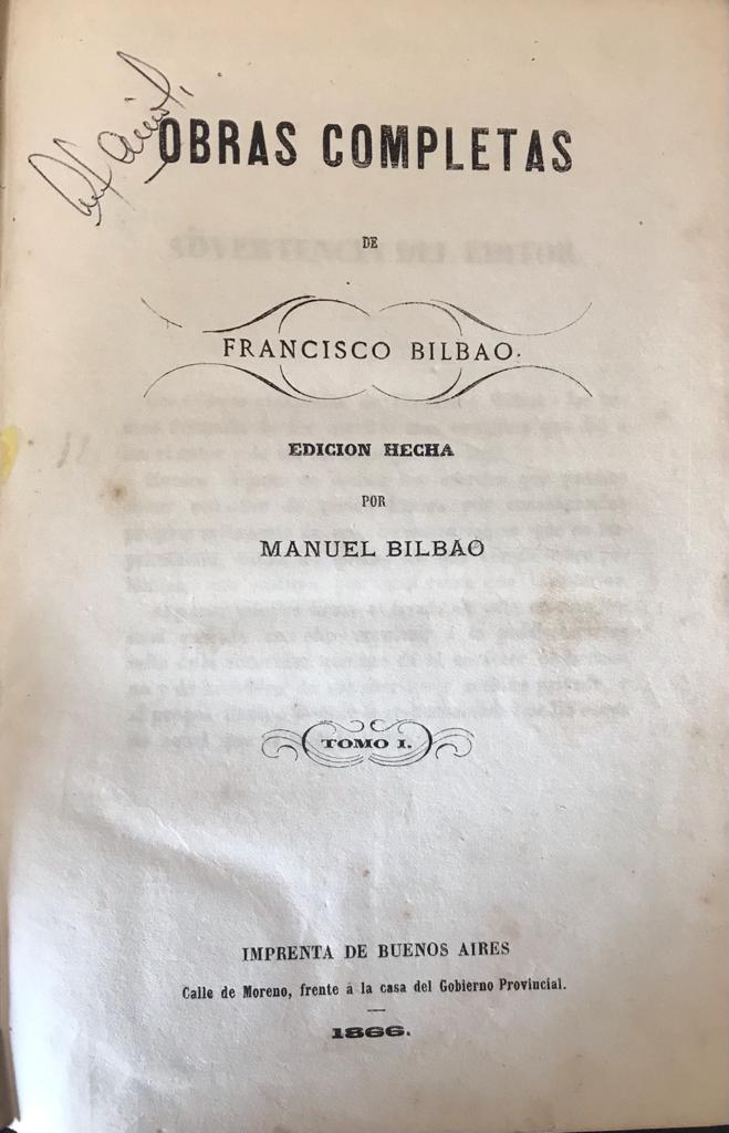 Francisco Bilbao	Obras Completas de Francisco Bilbao. 