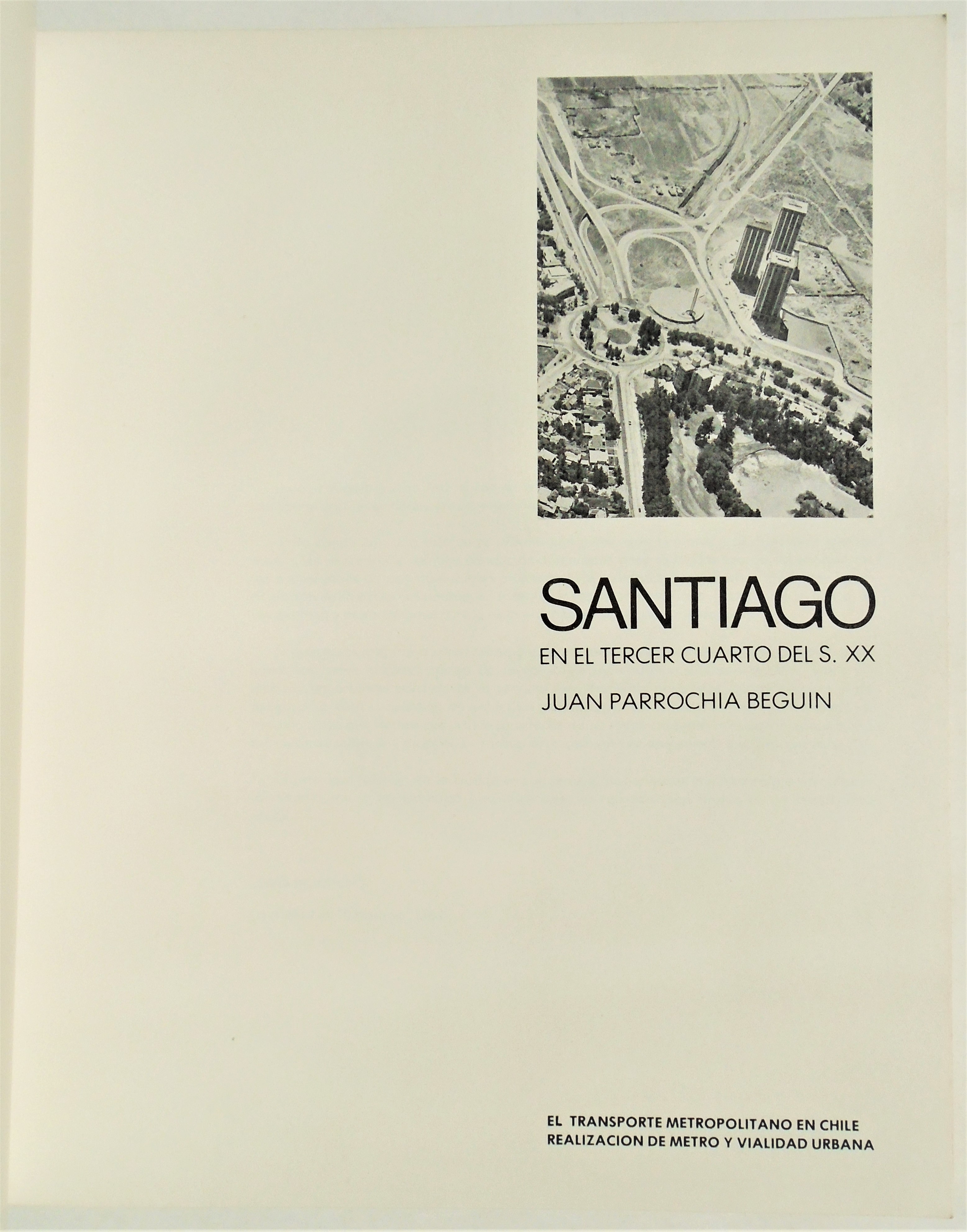 Juan Parrochia Begun - Santiago en el tercer cuarto del S. XX