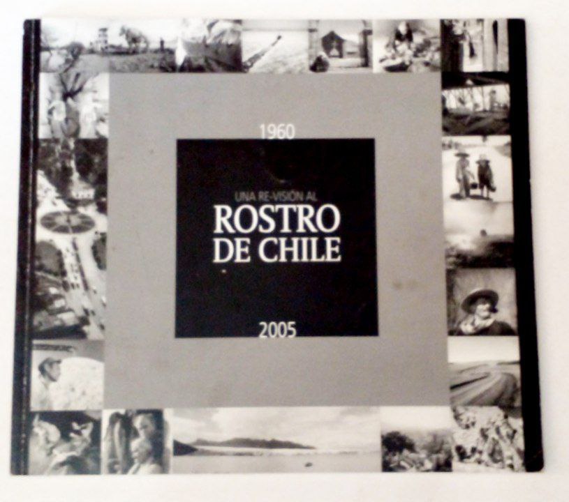 Una re-visión al Rostro de Chile 1960-2005