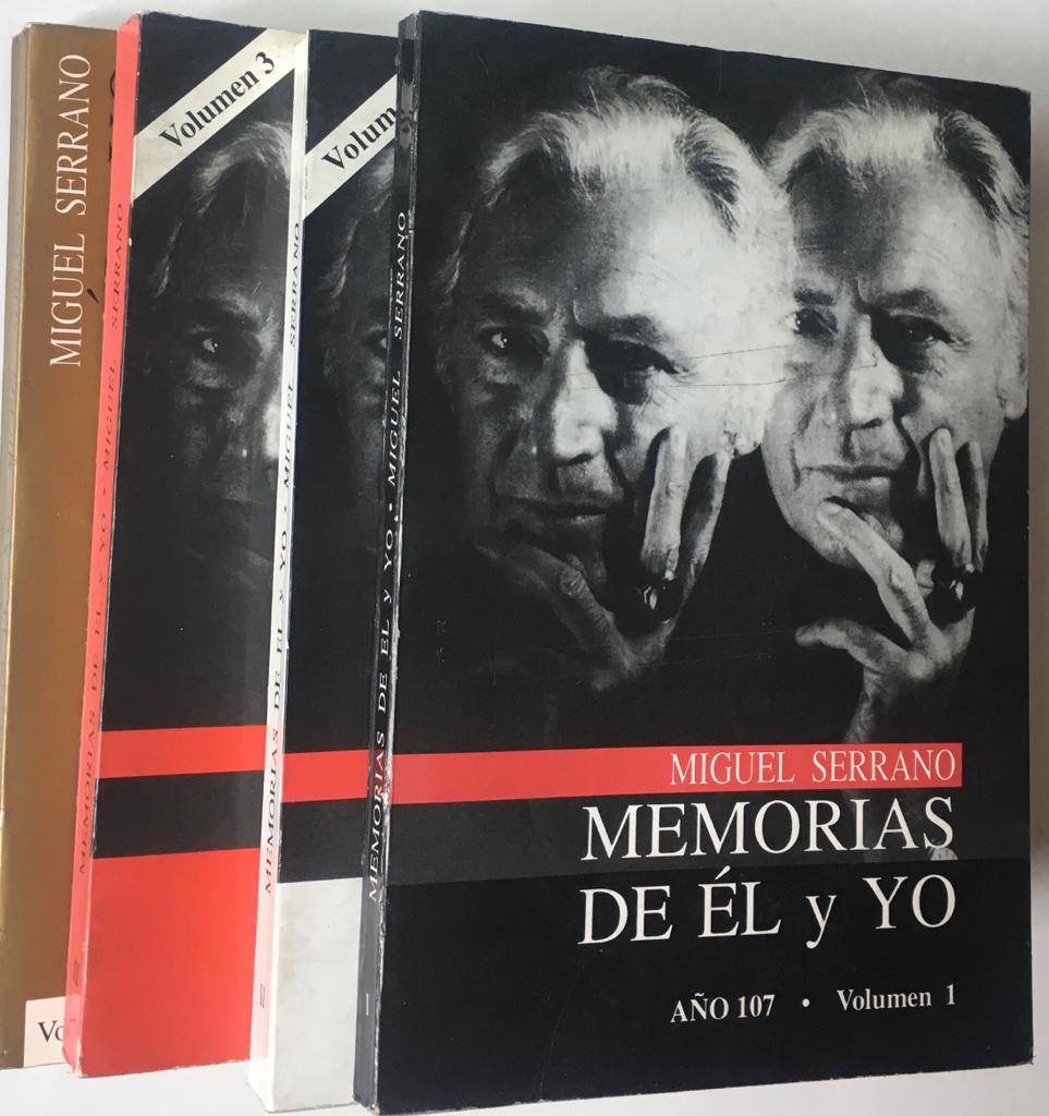 Miguel Serrano. Memorias de él y yo. 