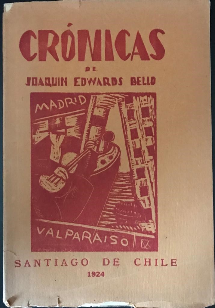 Joaquín Edwards Bello	Crónicas de Joaquín Edwards Bello