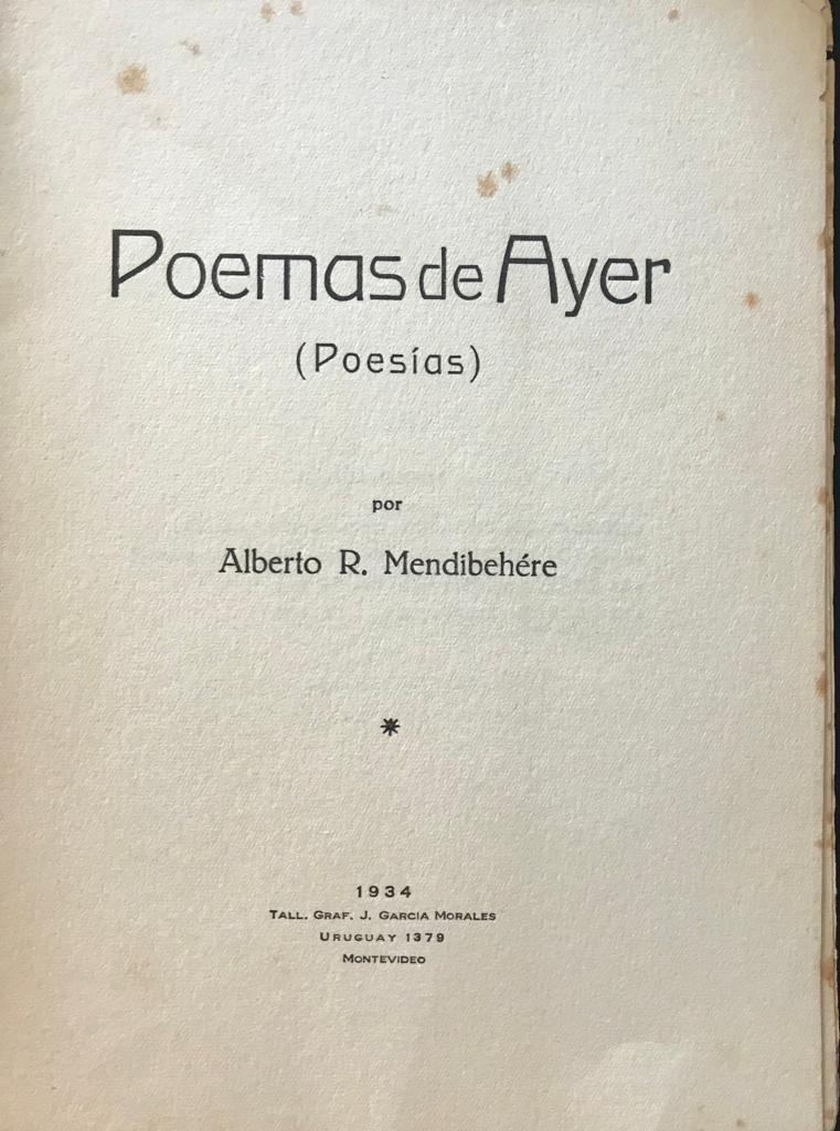 Alberto R. Mendibehére	Poemas de ayer.