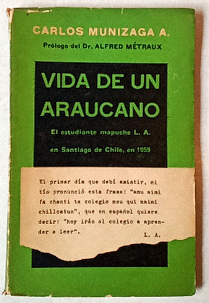 Vida de un Araucano. El estudiante Mapuche L.A. en Santiago de Chile, en 1959.	