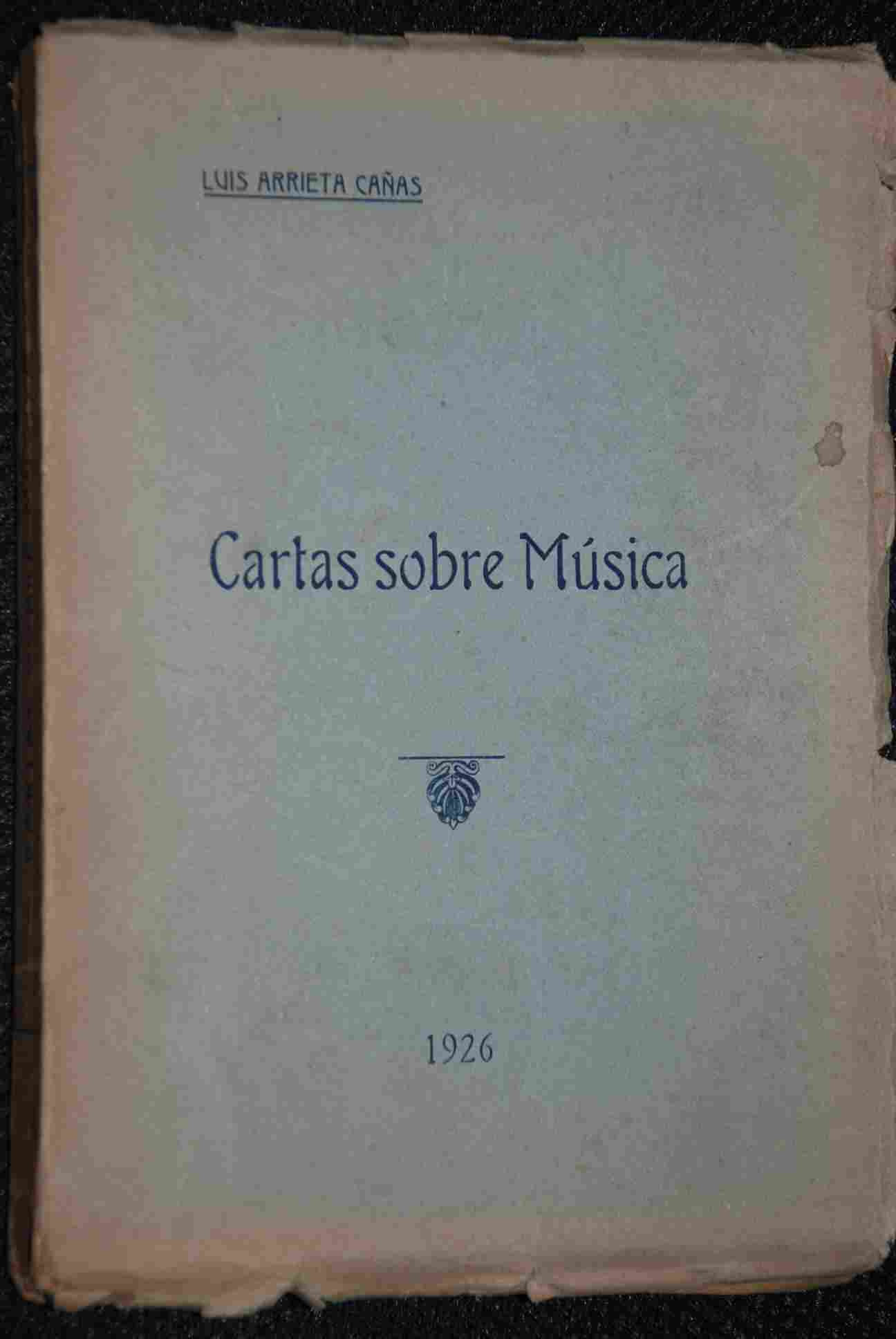 Luis Arrieta Cañas - Cartas sobre Música