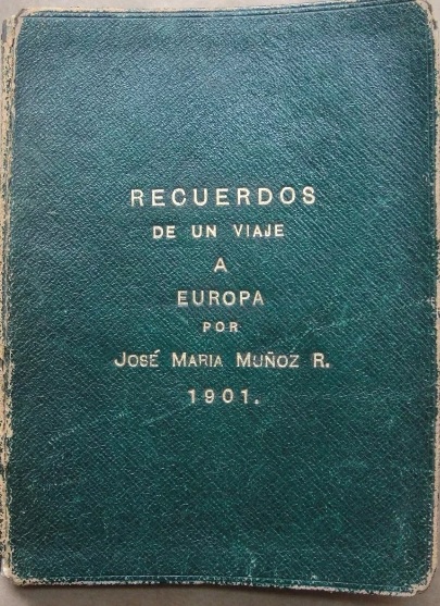 José Maria Muñoz. Recuerdos de un Viaje a Europa