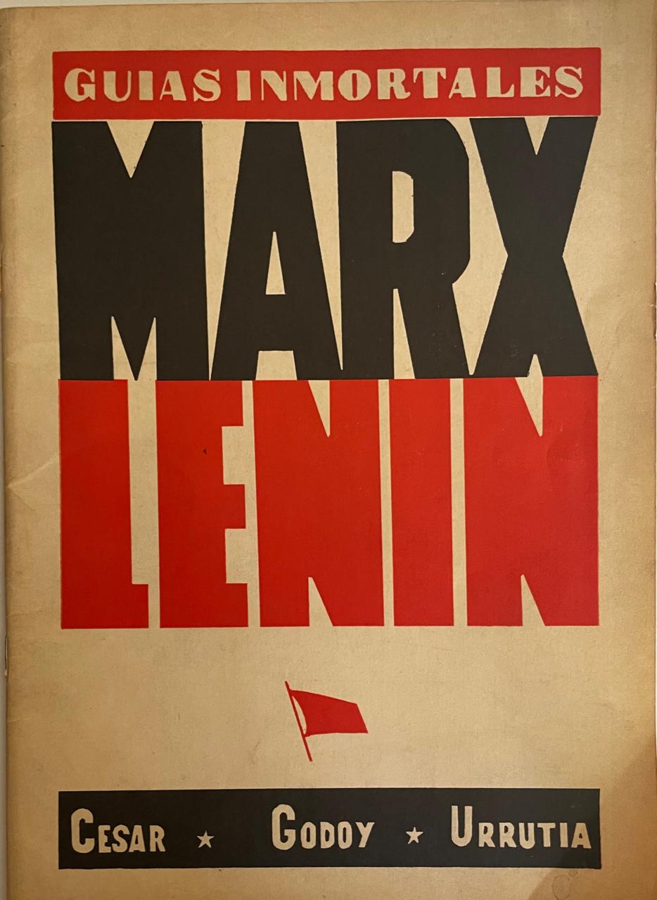 Cesar Godoy Urrutia 	Guias inmortales. Marx Lenin