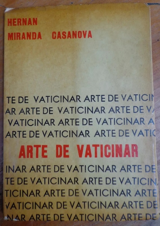 Hernan Miranda Casanova. Arte de vaticinar