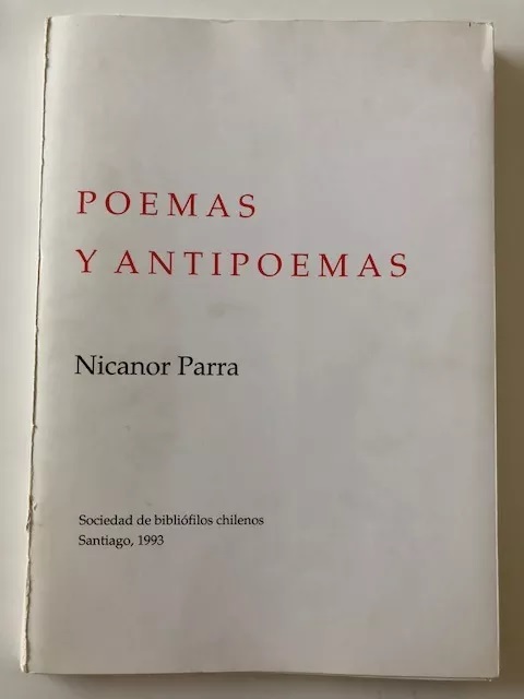 Nicanor Parra. Poemas y Antipoemas