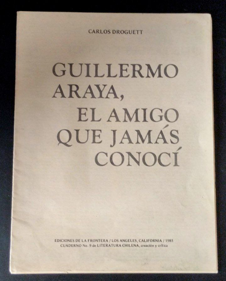 Guillermo Araya, el amigo que jamás conocí