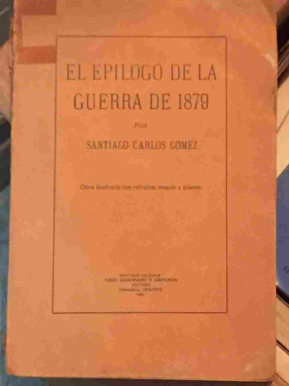 Santiago Carlos Gómez - El epílogo de la guerra de 1879  