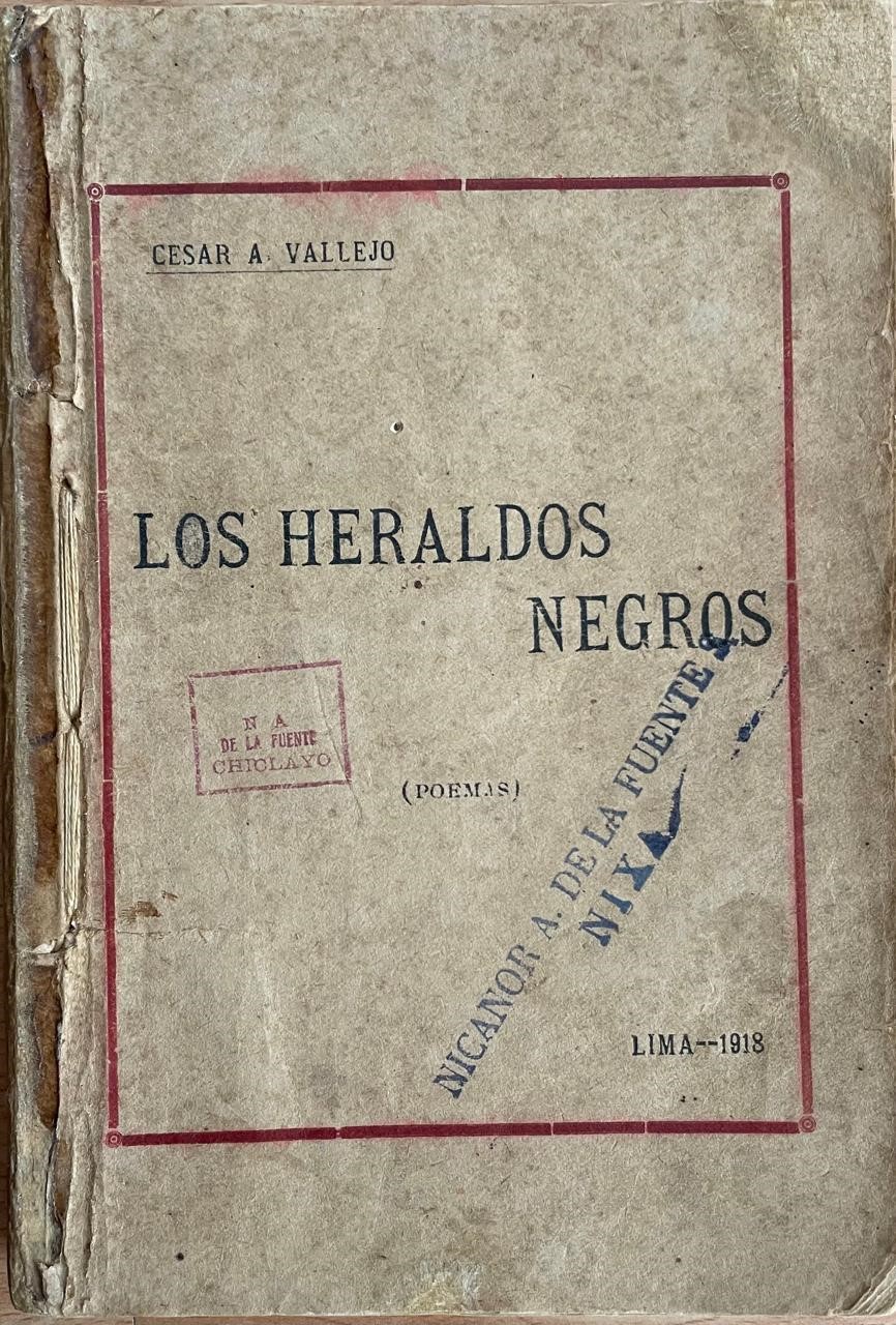 César Vallejo. 	Los Heraldos Negros (Poemas).